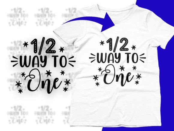 1 2 Way to One 6 Month Birthday Svg Png