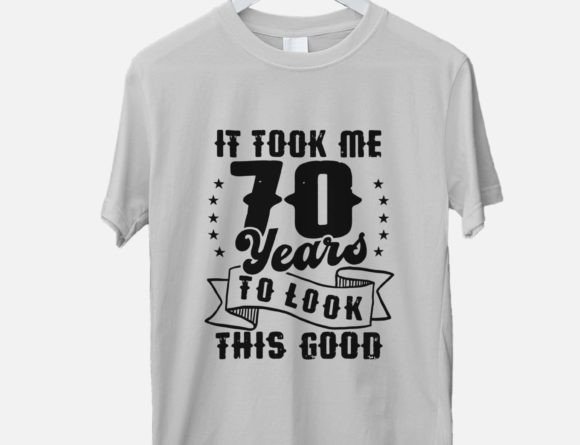 70th Birthday SVG, Graphics & T-Shirt Designs