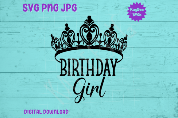 Birthday Girl Crown SVG PNG JPG Cut File