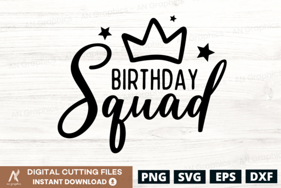 Birthday Squad SVG Graphics & T-Shirt Designs