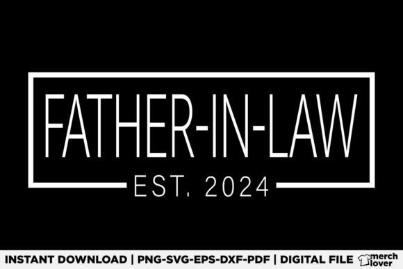 Father-in-Law Est 2024: A Design for New Traditions