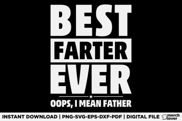 Fathers Day Best Father Ever T-Shirt Graphics Review