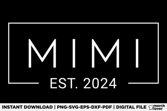 Mimi Est 2024 Soon to Be Grandma Shirt Graphics & T-Shirt Designs