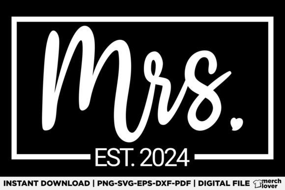 Mrs Est 2024 Just Married Wedding Wife