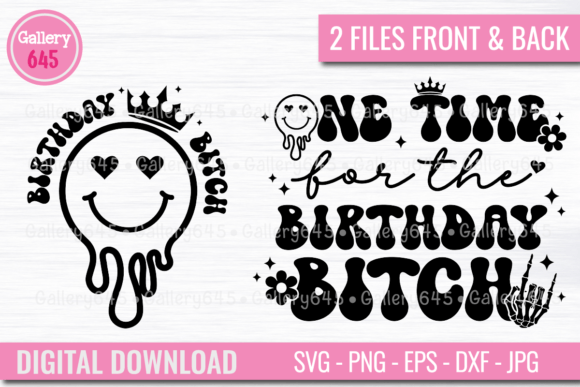 One Time for the Birthday Bitch SVG PNG