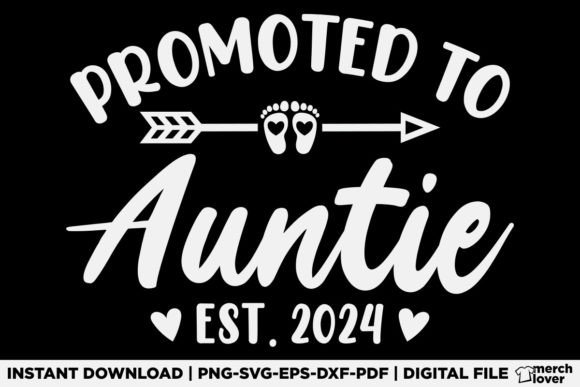Promoted to Auntie Est 2024 T-Shirt: Graphics & Designs