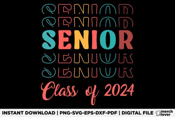 Senior 2024 Retro Class of 2024: Graphics & T-Shirt Designs