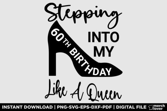 Stepping into My 60th Birthday T-Shirt Graphics