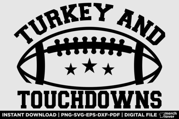Thanksgiving Turkey and Touchdown Shirt Graphics