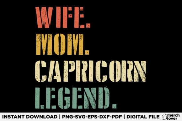 Wife Mom Capricorn Legend: A Designer's Take
