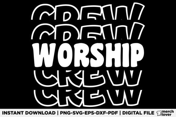 Worship Crew Funny Worship T-Shirt Graphics